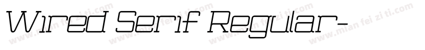 Wired Serif Regular字体转换